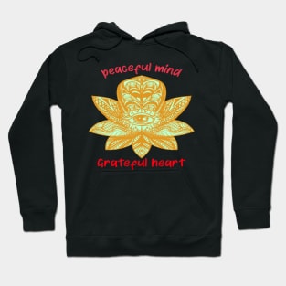 peaceful mind  grateful heart Hoodie